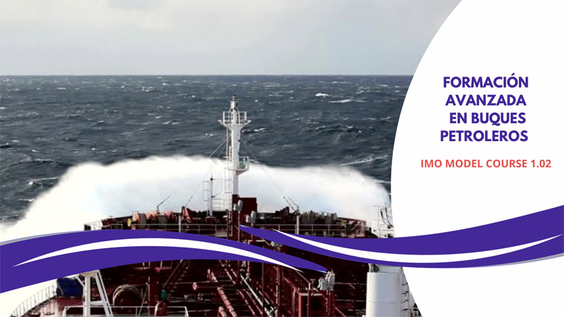 Formación Avanzada en Buques Petroleros.