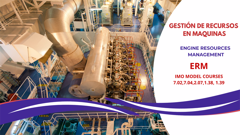 GESTIÓN DE RECURSOS DE LA SALA DE MÁQUINAS- ENGINE ROOM RESOURCES MANAGEMENT